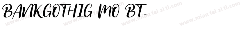 BANKGOTHIG MO BT字体转换